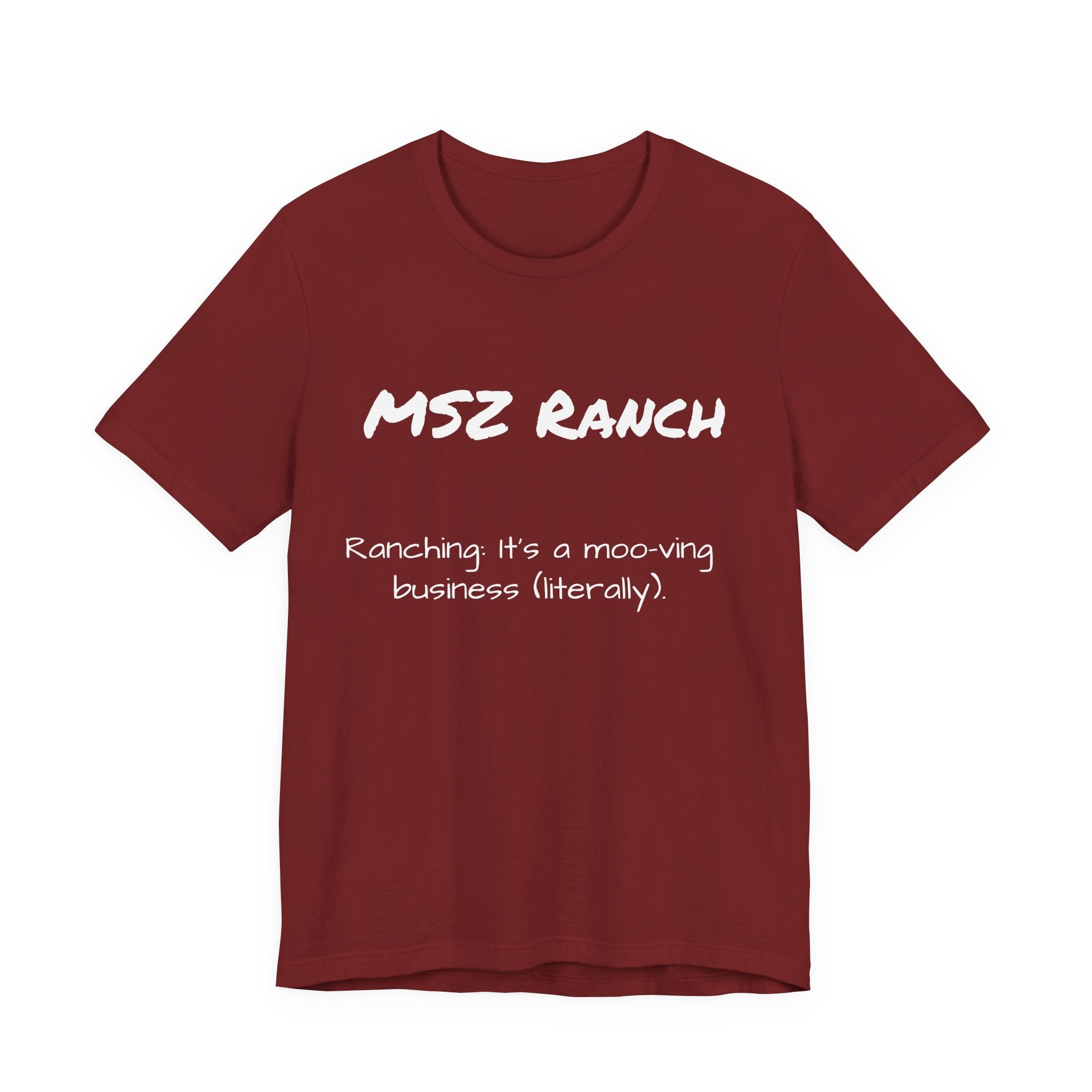 Ranching is a moo-ving business T Shirt