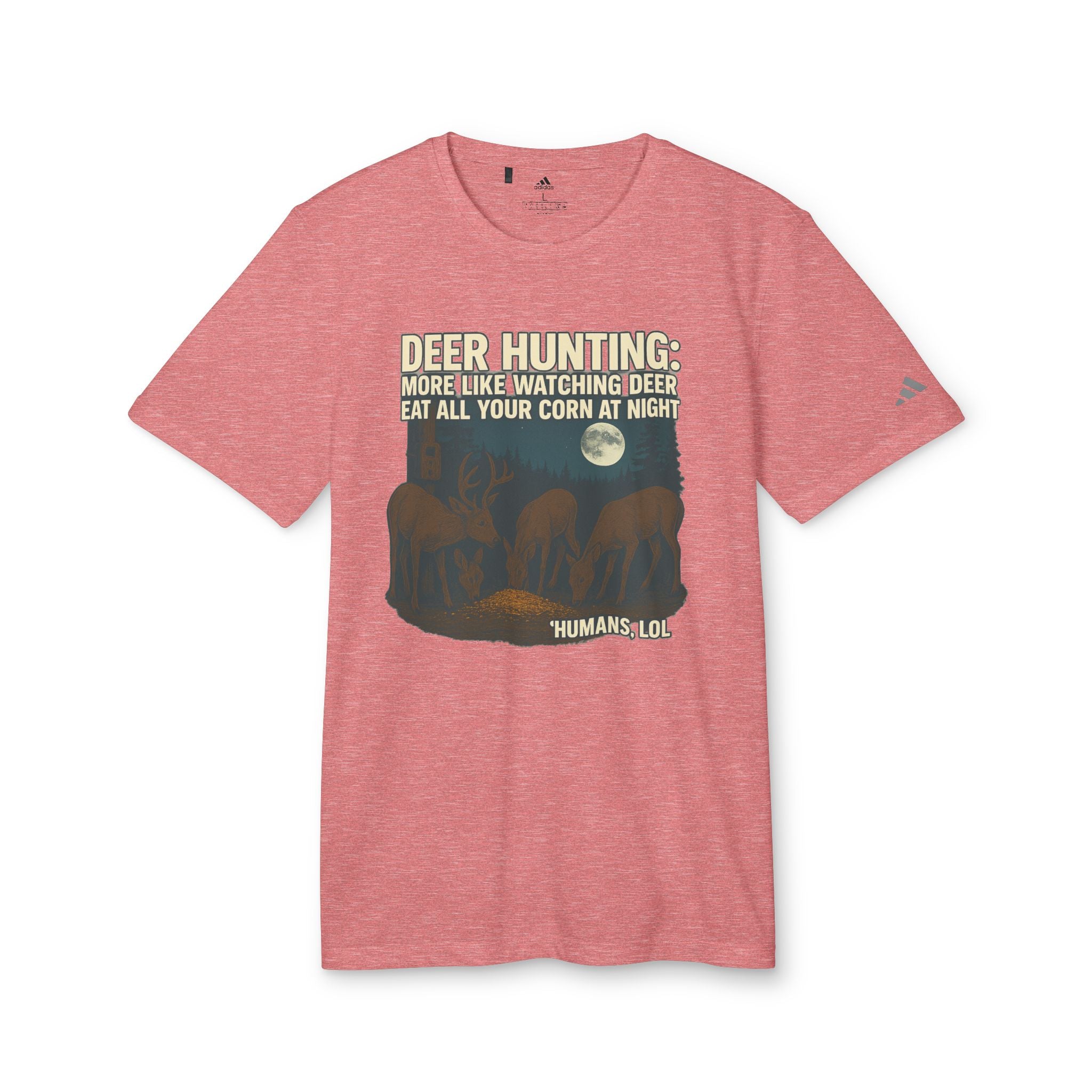 Deer Hunting Graphic T-Shirt — "Deer Hunting: More Like Watching Deer Eat All Your Corn at Night"