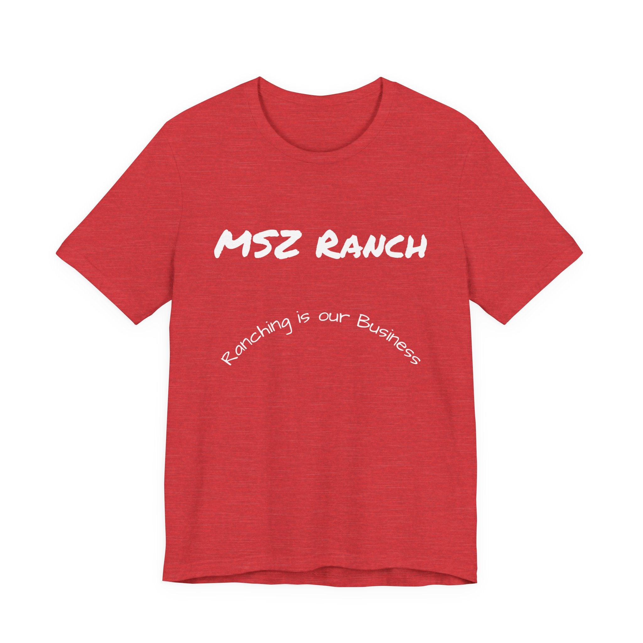 Ranching is our Business T Shirt