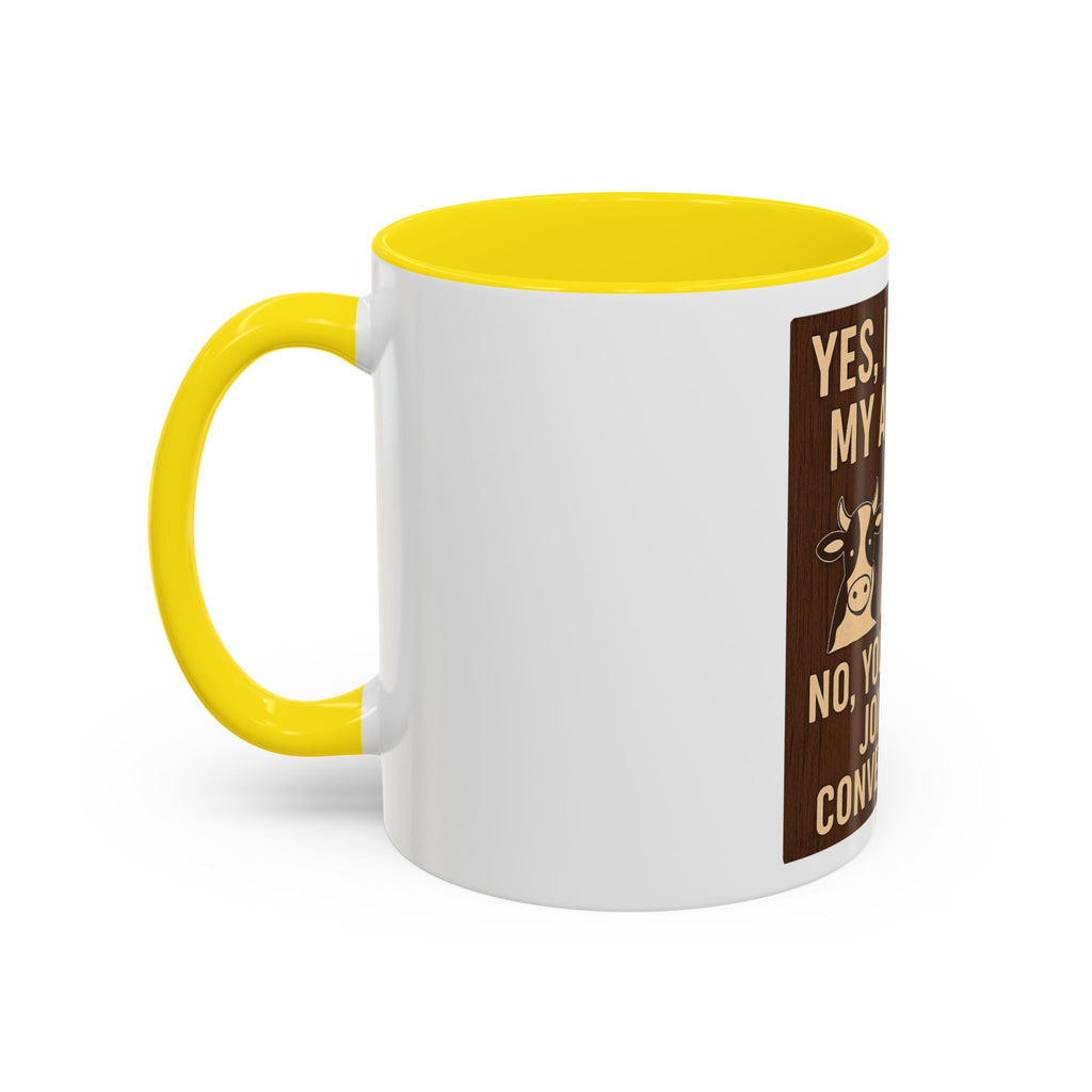 Farm Animal Coffee Mug — “Yes, I Talk to My Animals. No, You May Not Join the Conversation”