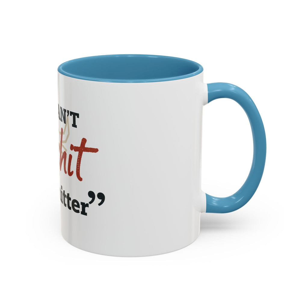 Funny Ranch Accent Coffee Mug — "Can't Bullshit a Bullshitter"