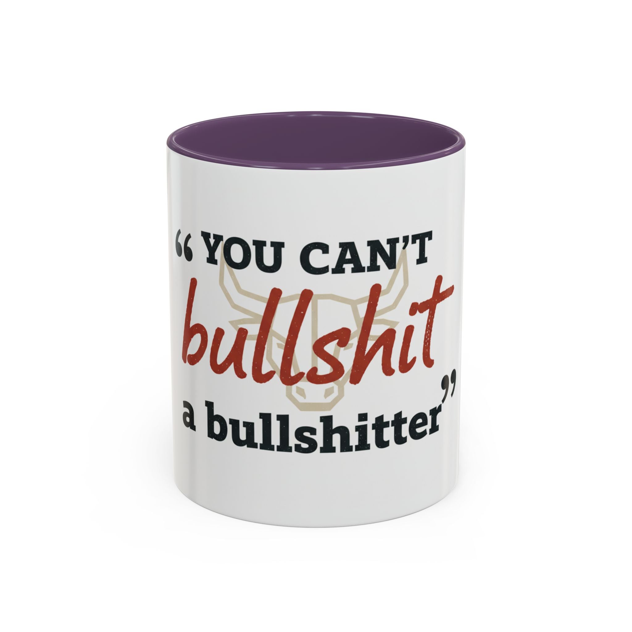 Funny Ranch Accent Coffee Mug — "Can't Bullshit a Bullshitter"