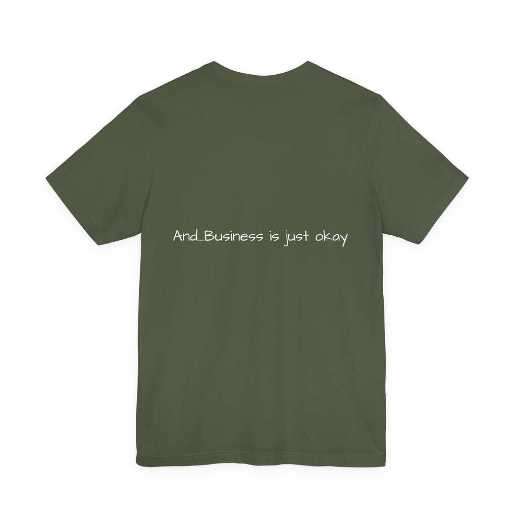 Ranching is our Business T Shirt