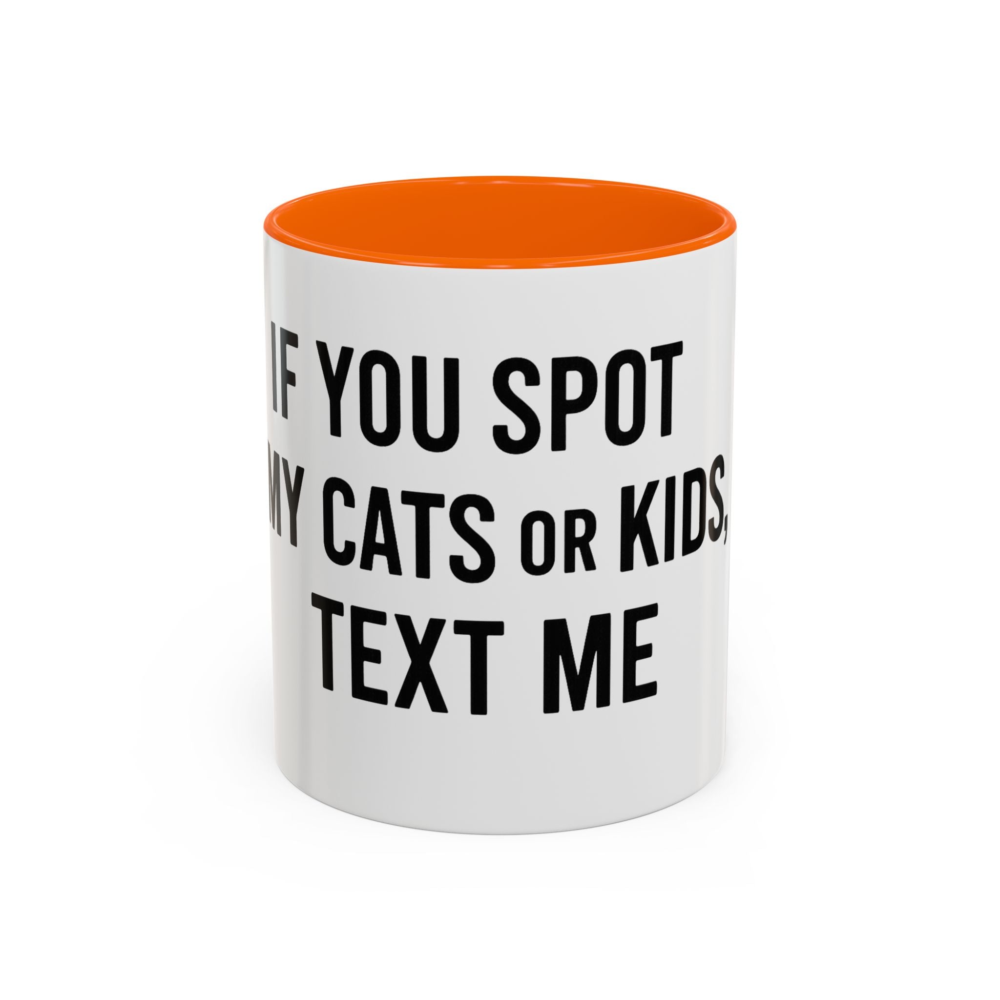 If You Spot My Cats or Kids Text Me Mug — Funny Accent Coffee Mug for Cat & Kid Parents