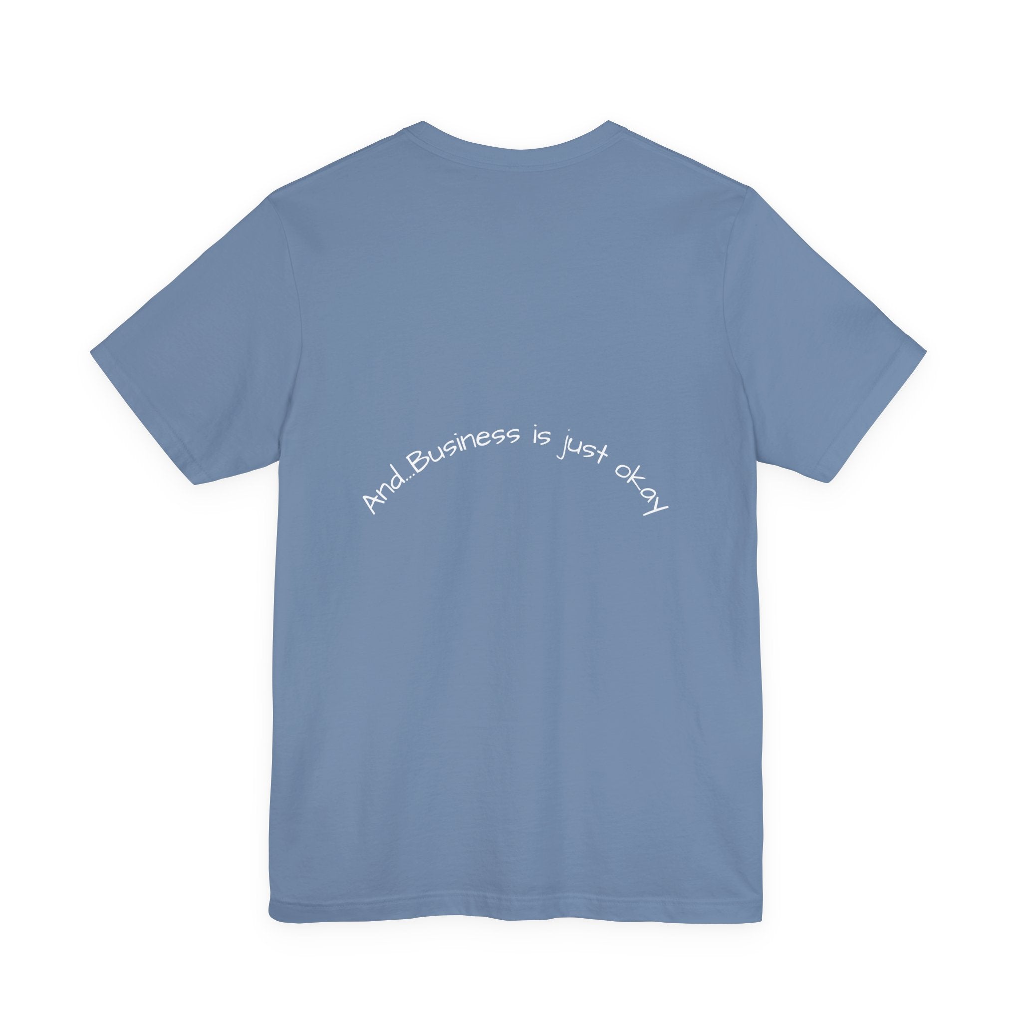 Ranching is our Business T Shirt