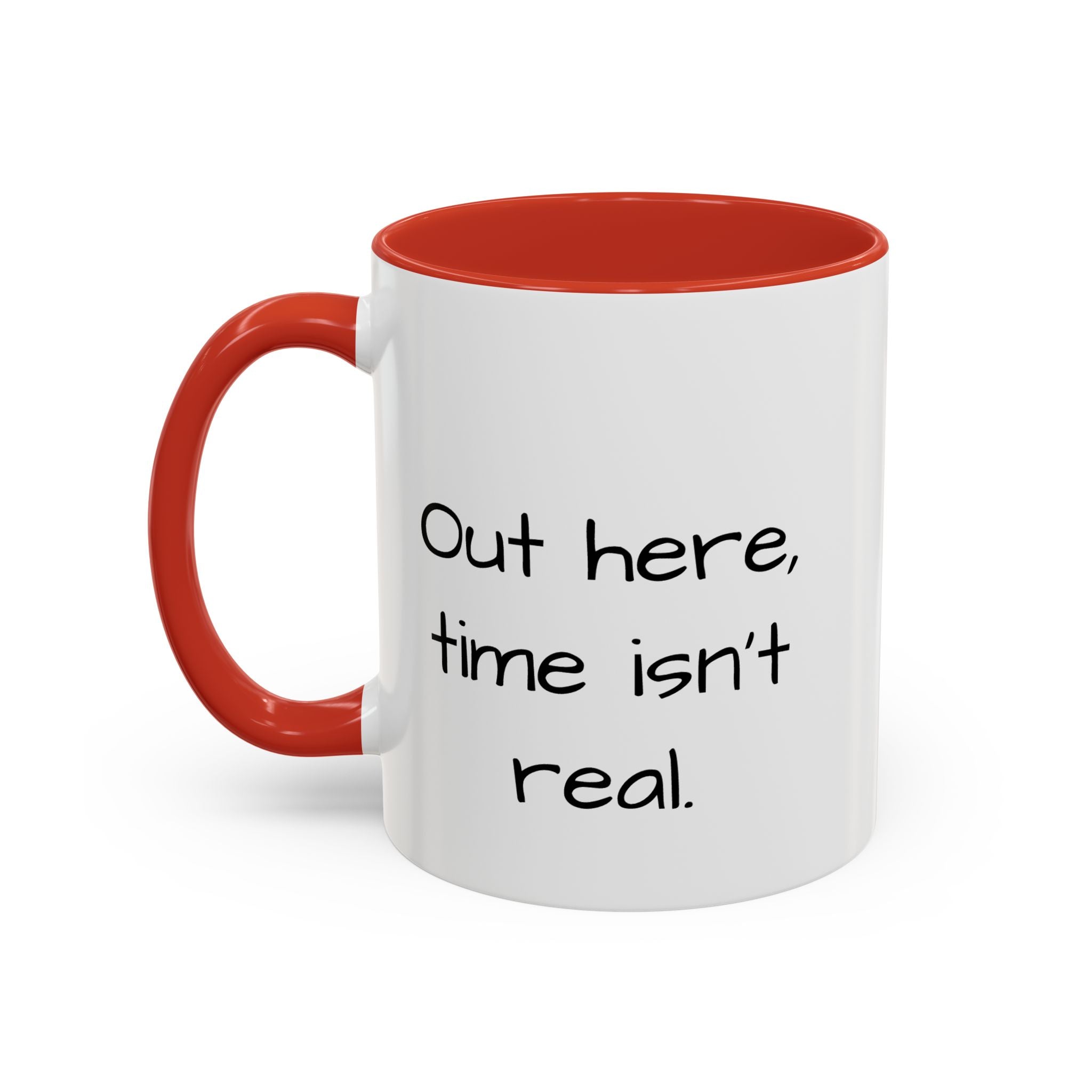 Being Late Is... Funny Quote Accent Coffee Mug — 11/15oz