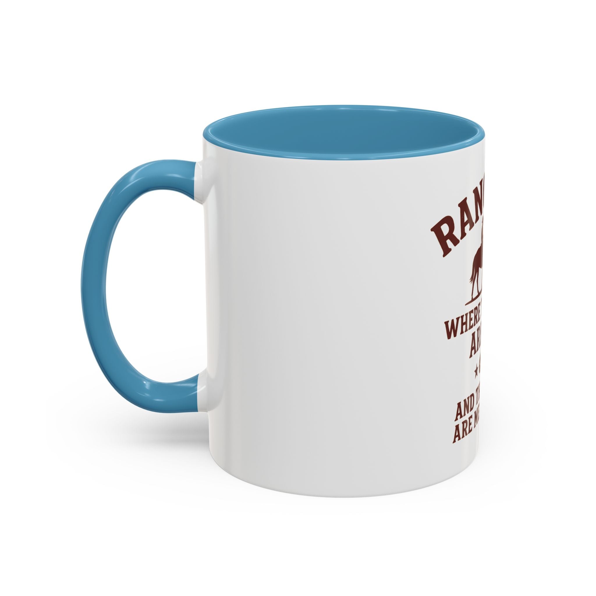 Ranching Coffee Mug — “Where the steaks are high and the profits are medium rare”