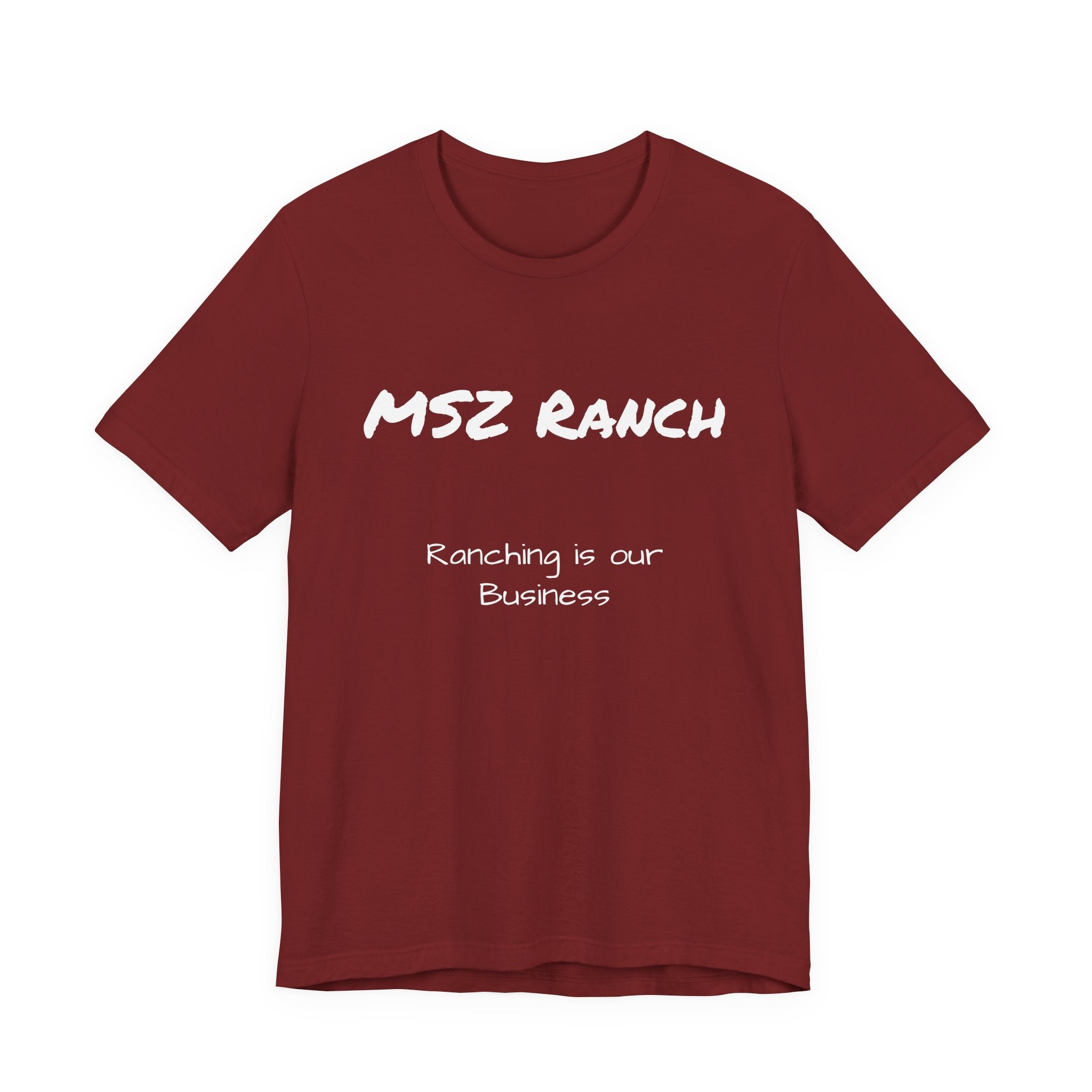 Ranching is our Business T Shirt