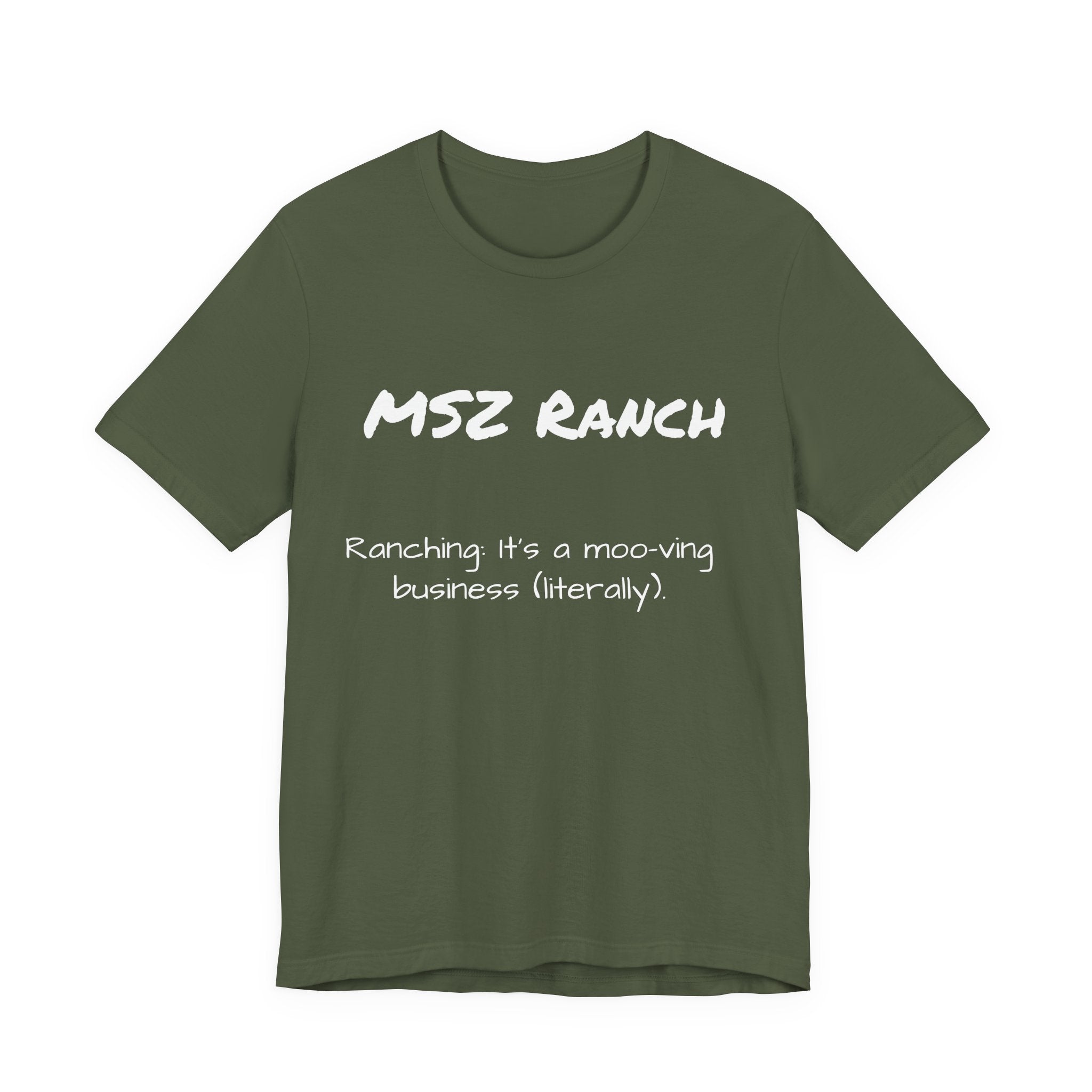 Ranching is a moo-ving business T Shirt