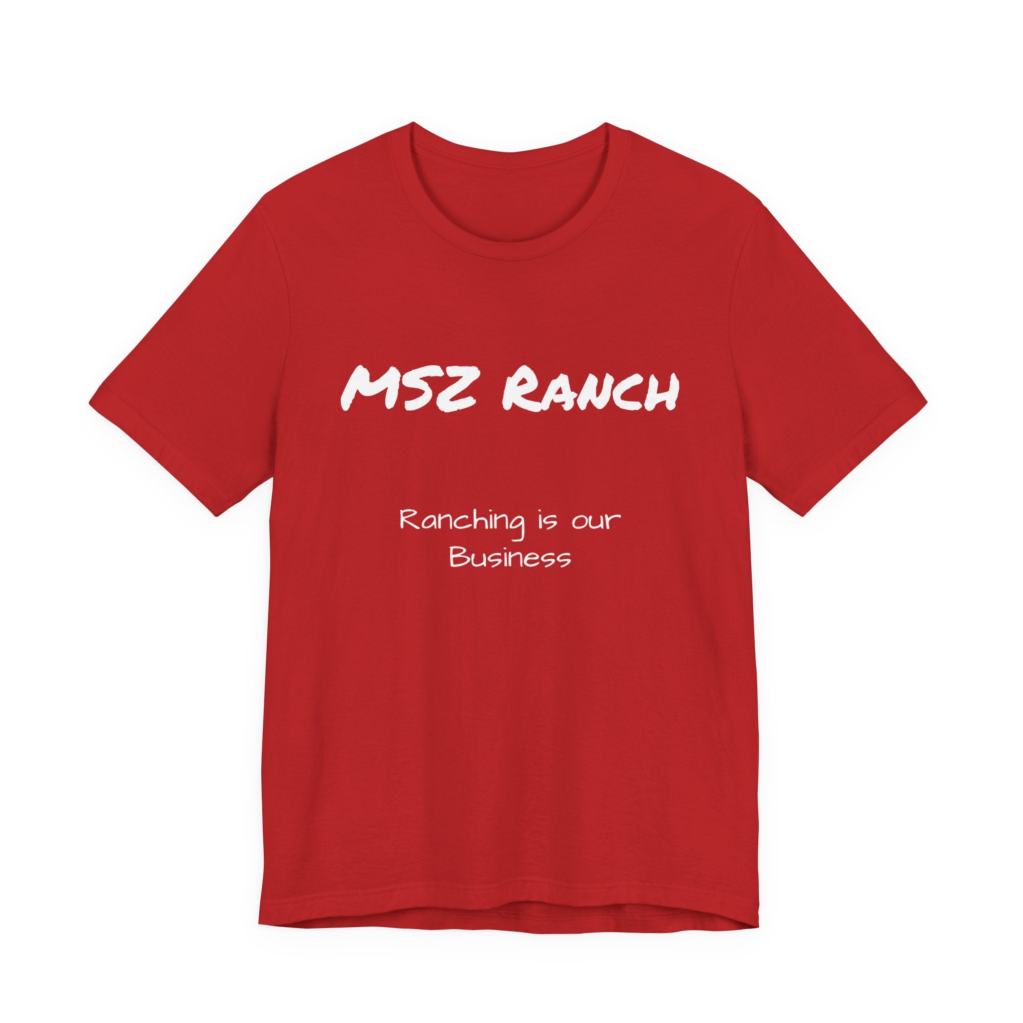 Ranching is our Business T Shirt