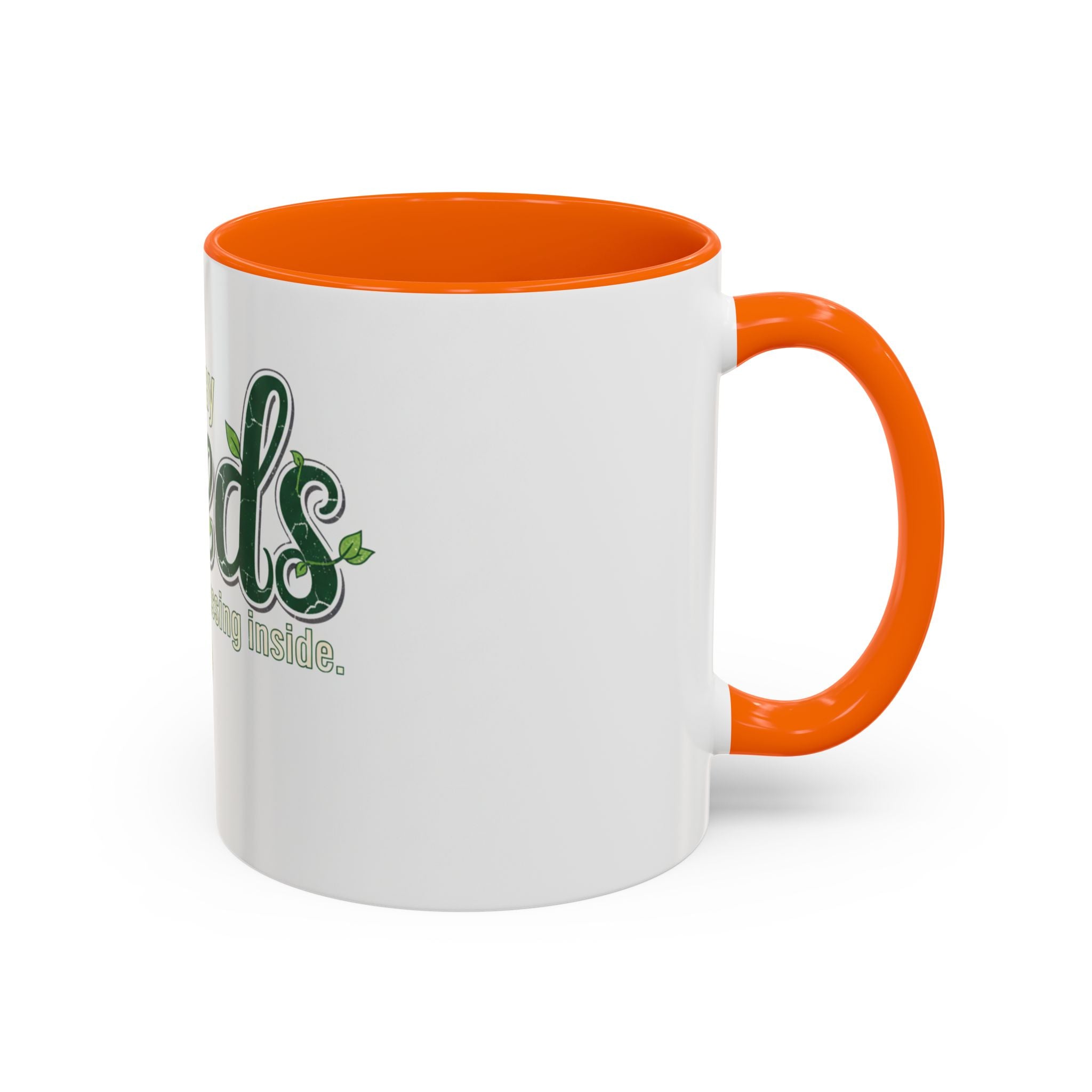 Weeds Coffee Mug – "If I Say Weeds" Funny Gardener Accent Mug