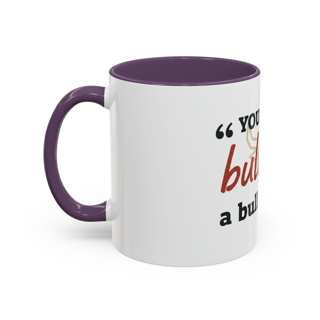 Funny Ranch Accent Coffee Mug — "Can't Bullshit a Bullshitter"