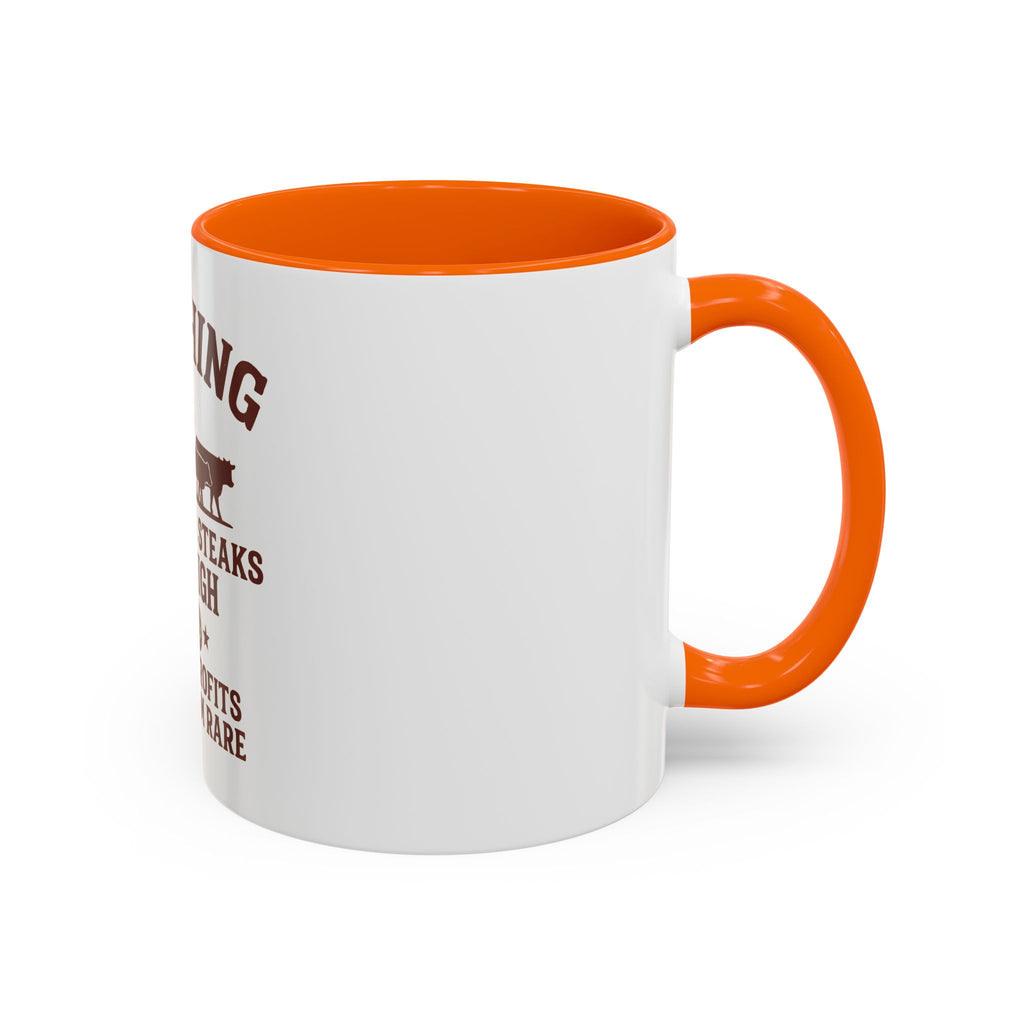 Ranching Coffee Mug — “Where the steaks are high and the profits are medium rare”