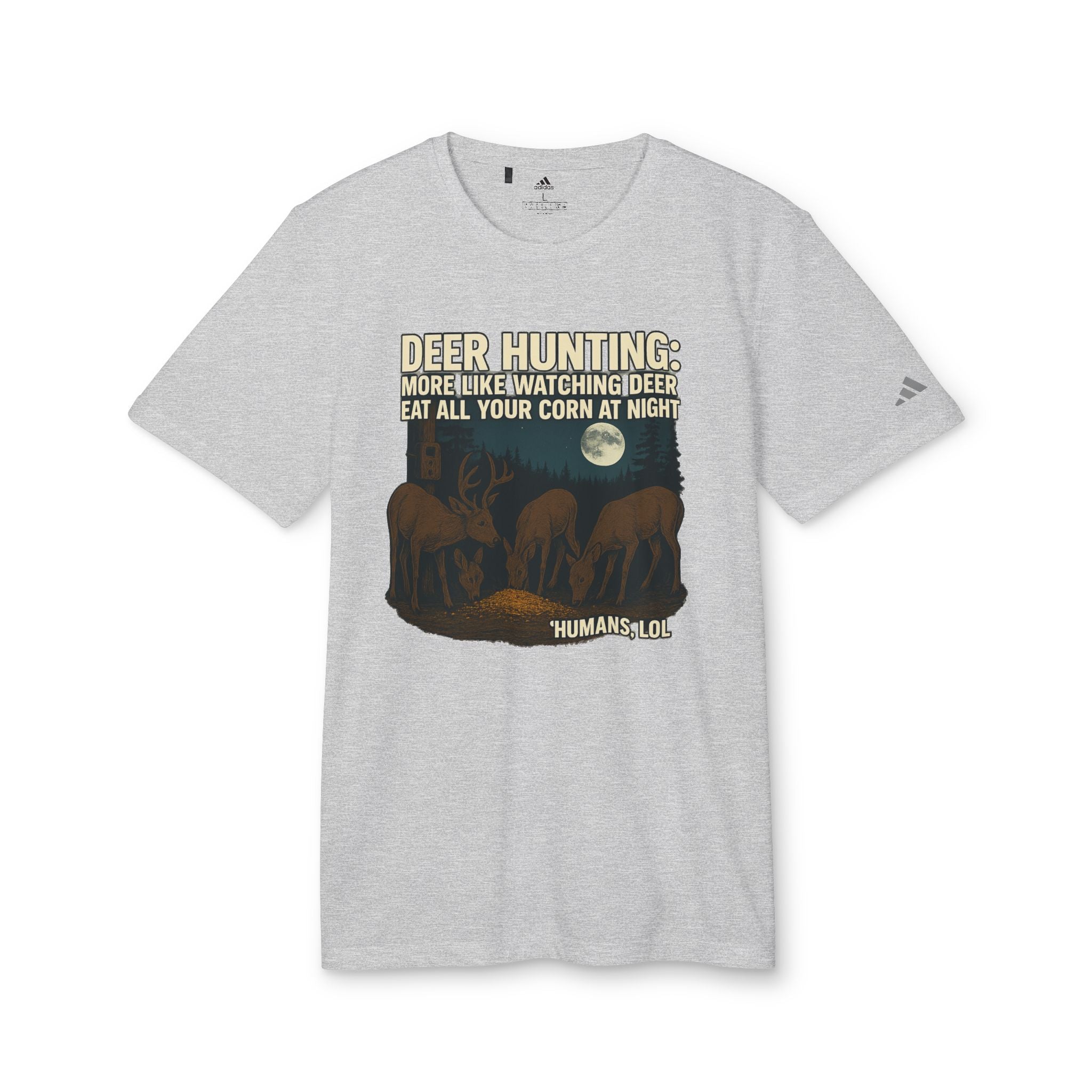 Deer Hunting Graphic T-Shirt — "Deer Hunting: More Like Watching Deer Eat All Your Corn at Night"
