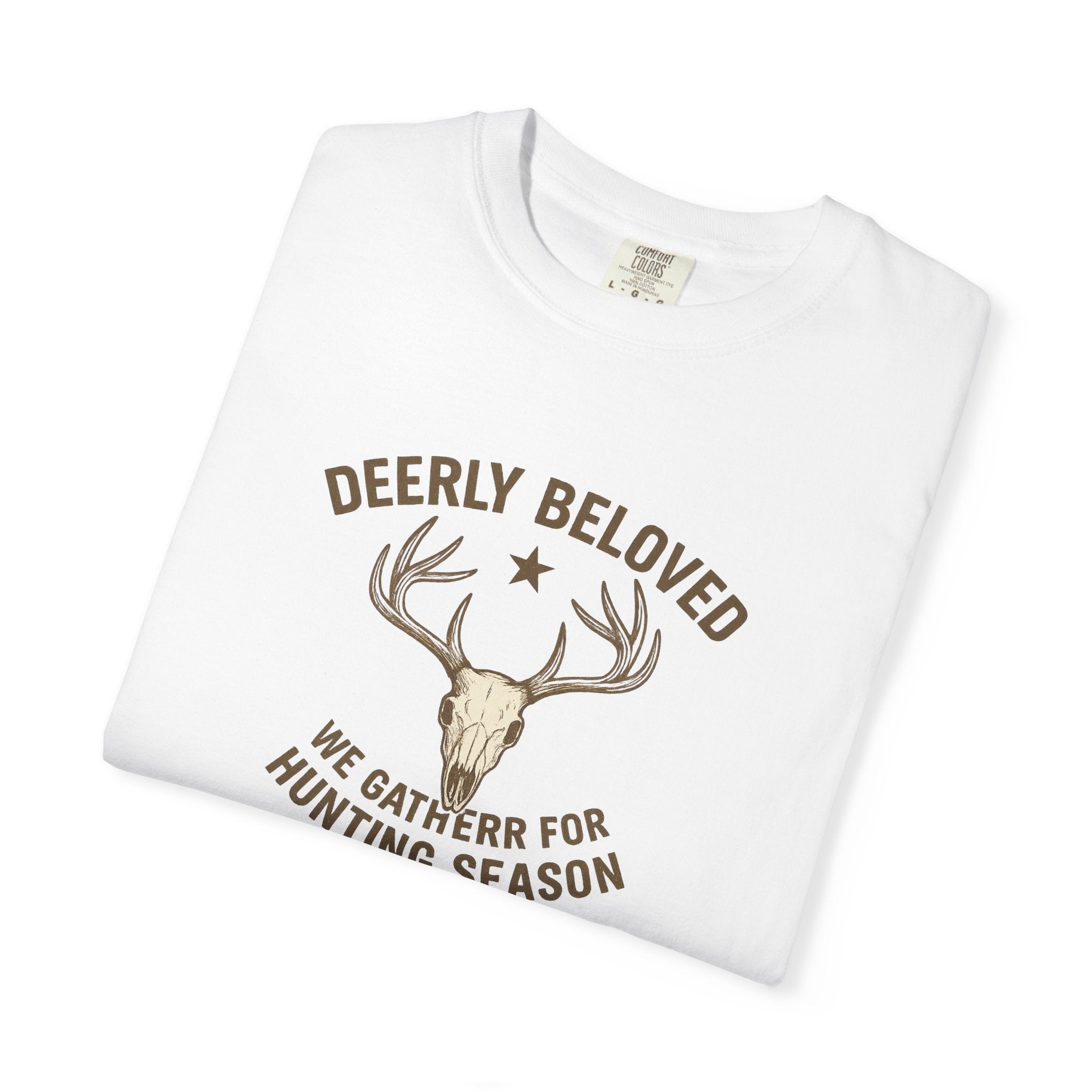 Deerly Beloved Hunting T-Shirt