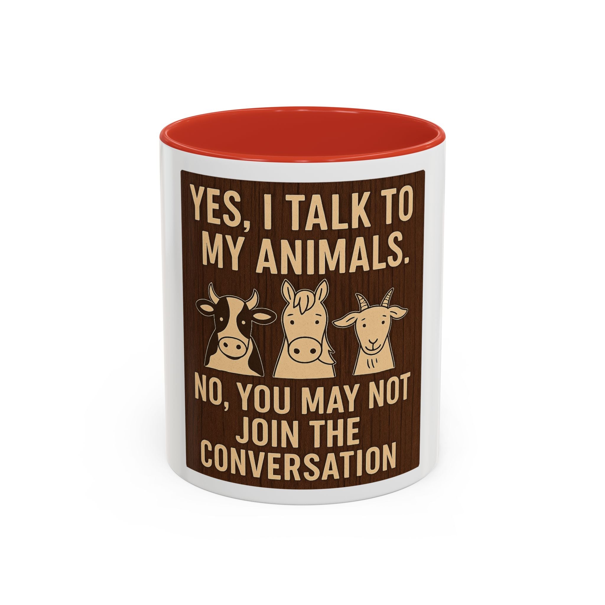 Farm Animal Coffee Mug — “Yes, I Talk to My Animals. No, You May Not Join the Conversation”