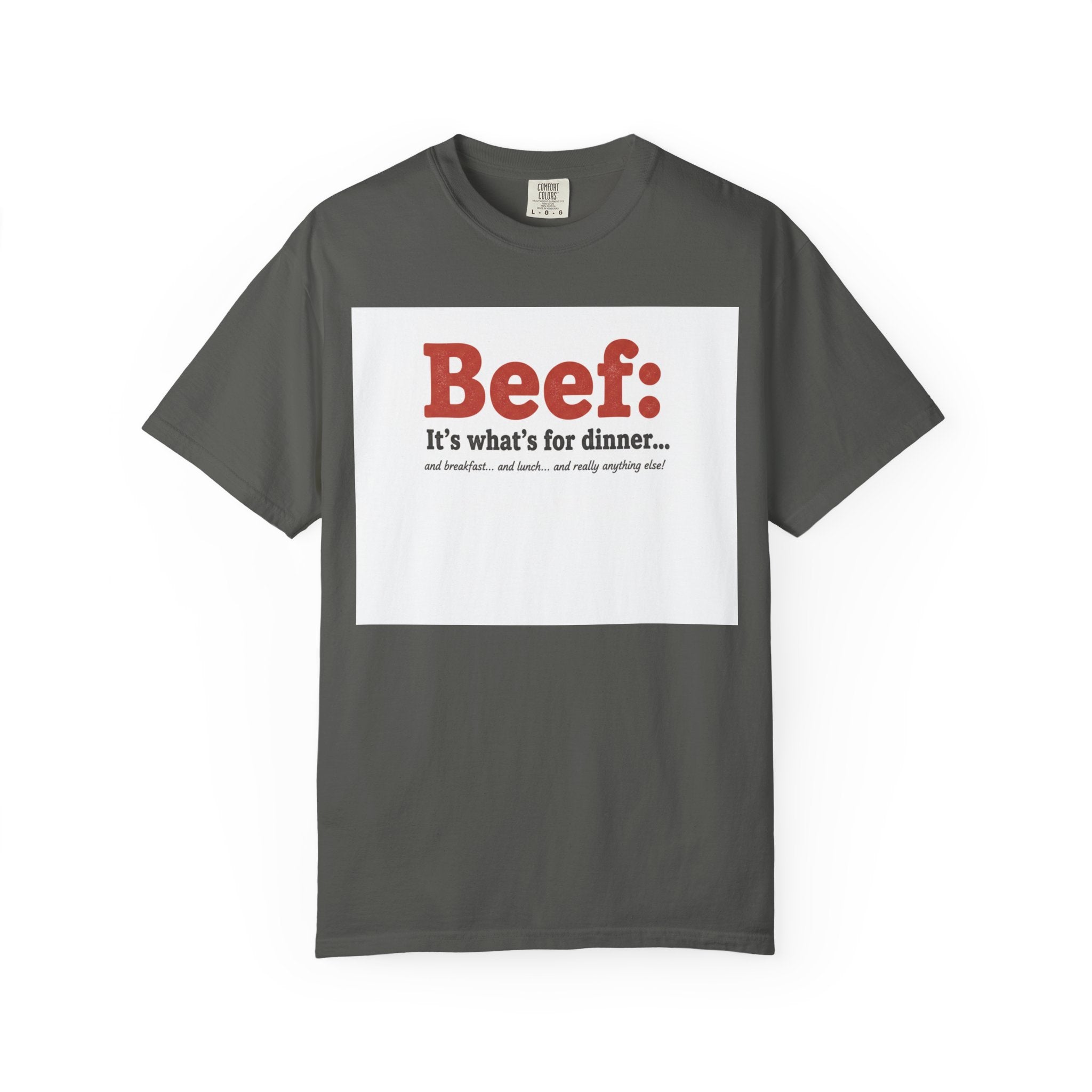 Beef: It’s What’s for Dinner T-Shirt