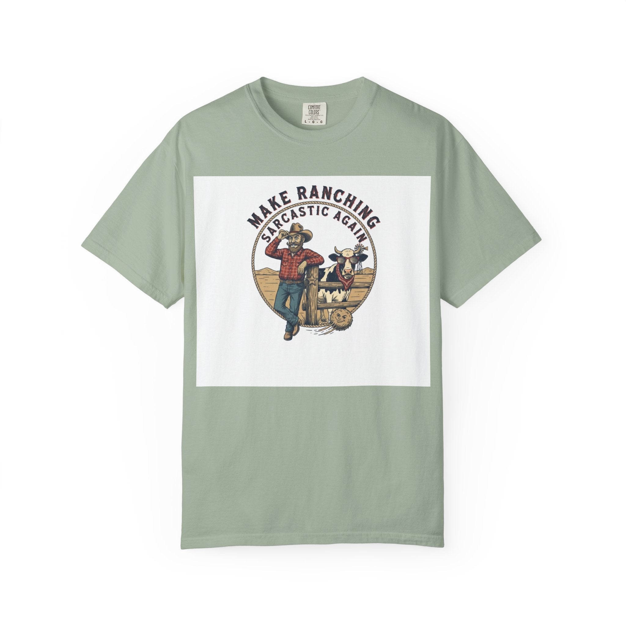 Make Ranching Sarcastic Again Graphic T-Shirt — Western Cowboy Farm Humor Tee