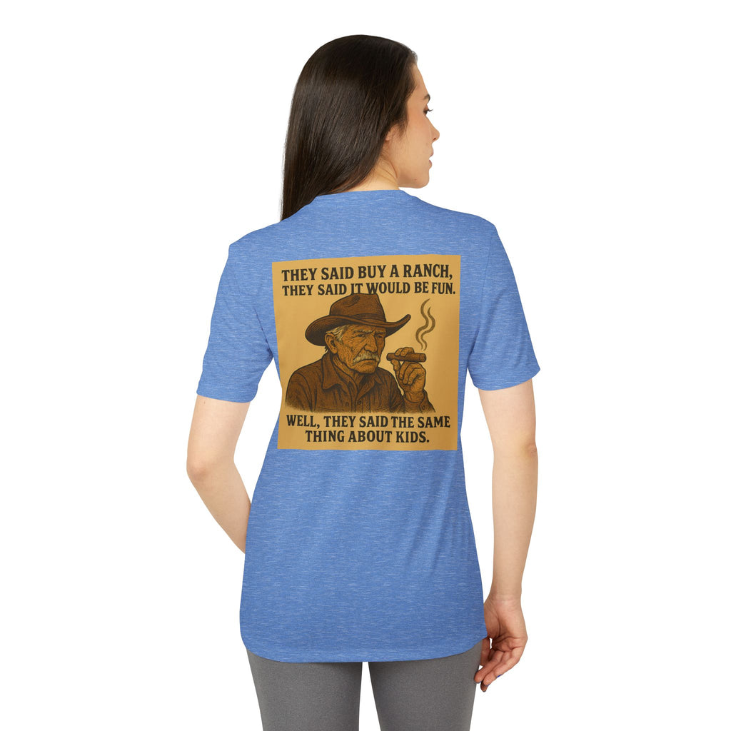 Graphic T-Shirt — 'They Said Buy a Ranch…Same Thing About Kids' Cowboy Humor Tee