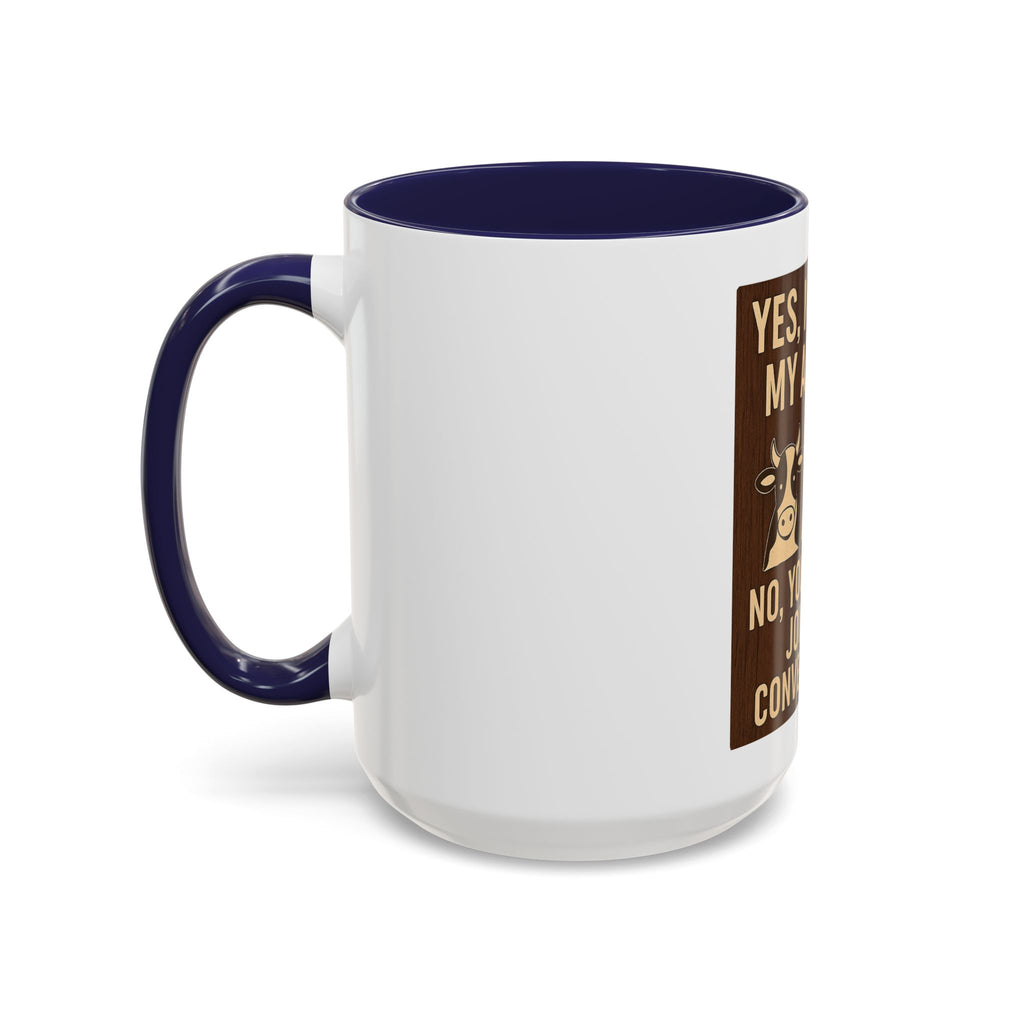 Farm Animal Coffee Mug — “Yes, I Talk to My Animals. No, You May Not Join the Conversation”