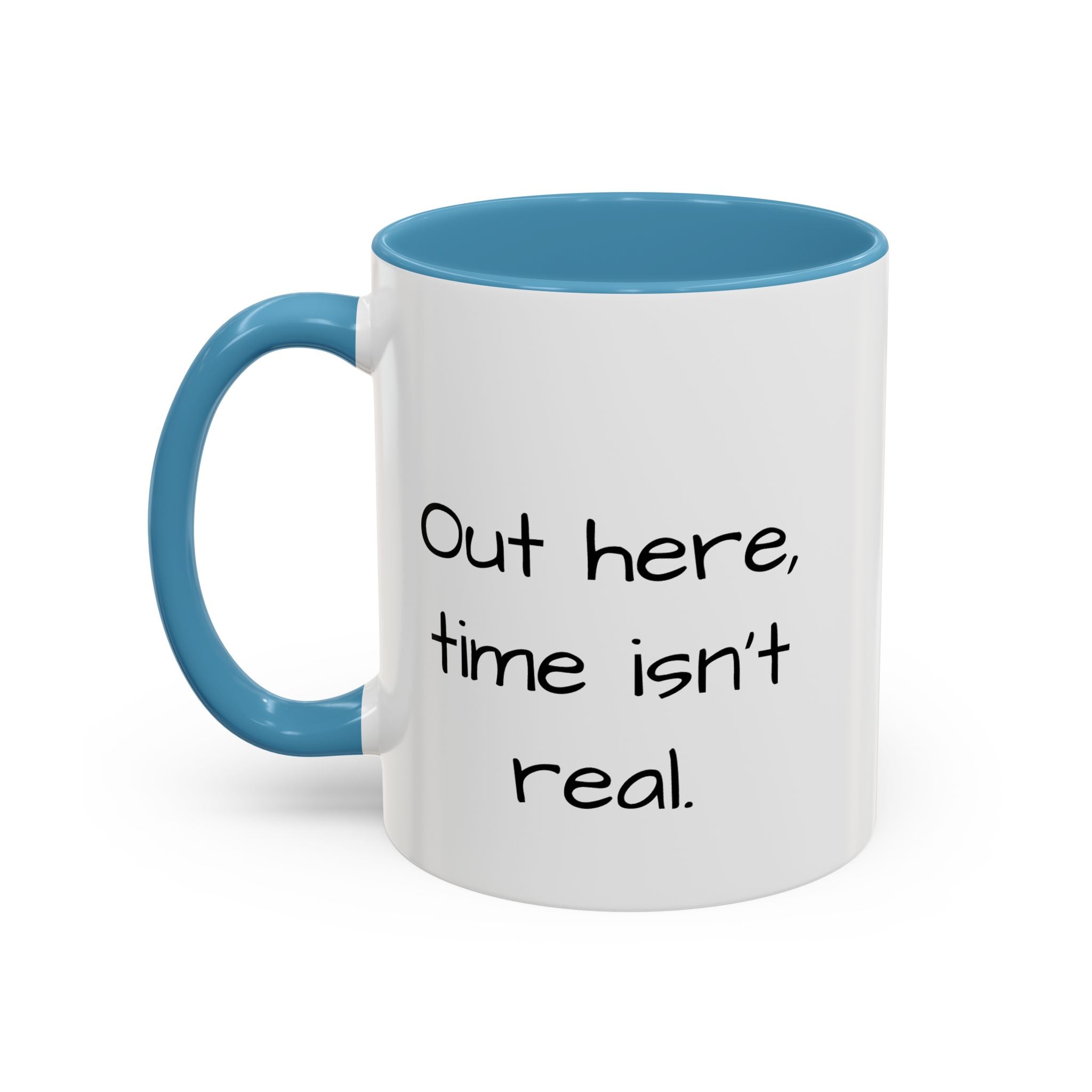 Being Late Is... Funny Quote Accent Coffee Mug — 11/15oz